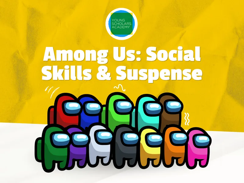 Among Us: Social Skills & Suspense