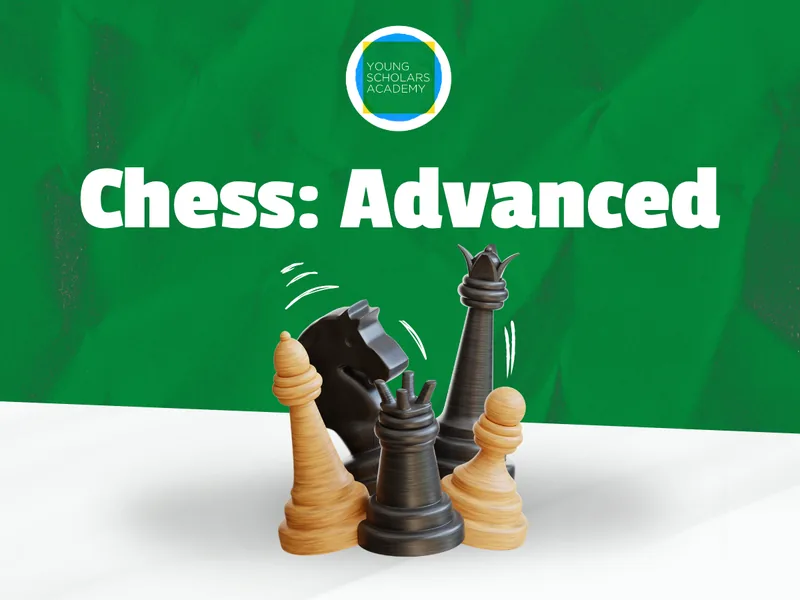 Chess: Advanced