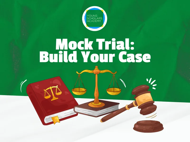 Mock Trial: Build Your Case